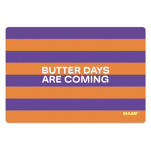 MAMF® "Butter Days Are Coming" Frühstücksbrettchen