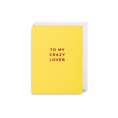 Minikarte To My Crazy Lover